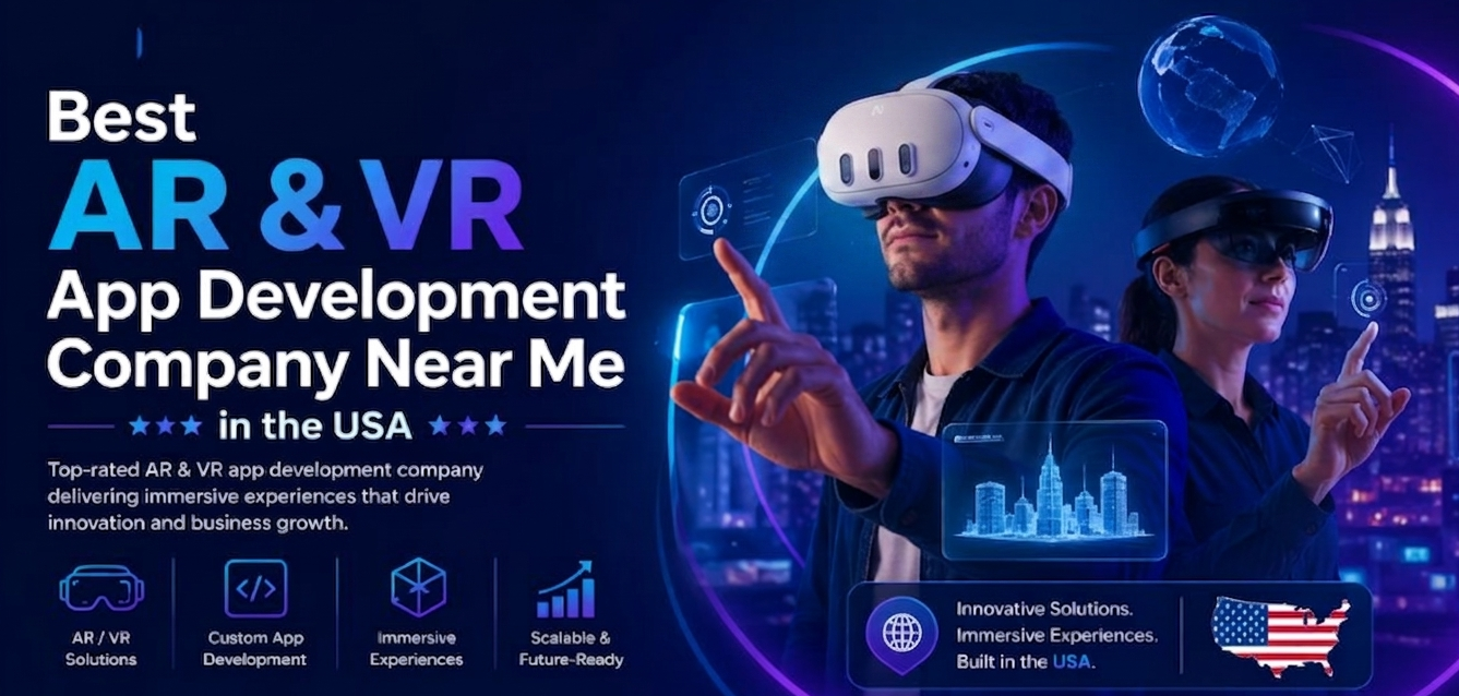 Best AR & VR App Development Company Near Me in the USA