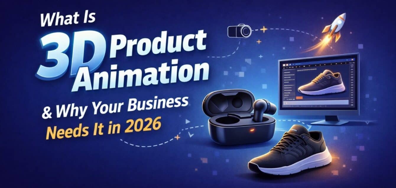 What Is 3D Product Animation & Why Your Business Needs It in 2026