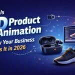 What Is 3D Product Animation & Why Your Business Needs It in 2026